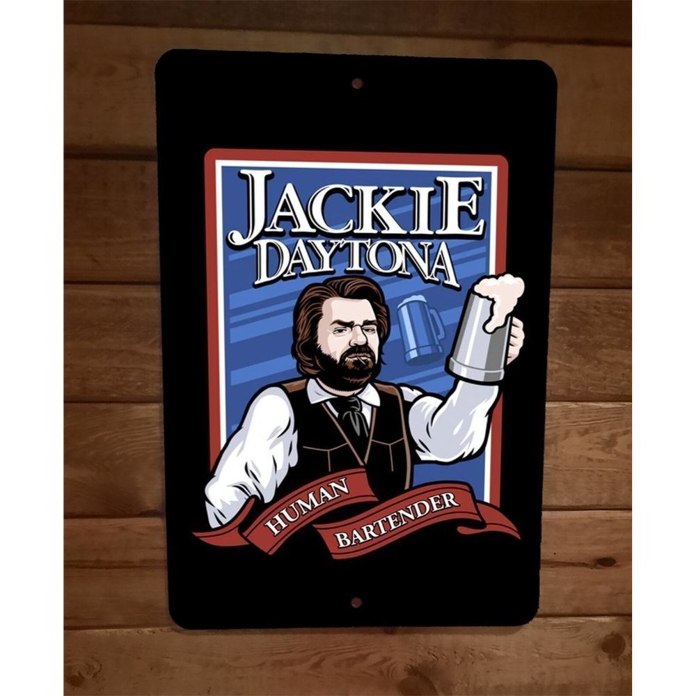 Jackie Daytona Human Bartender What We Do in the Shadows Parody 8x12 Wall Sign